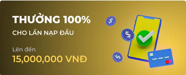Ưu đãi thưởng 100% tiền nạp lần đầu tại vz998vip